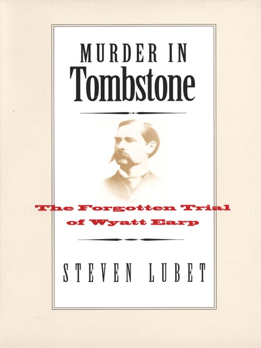Title details for Murder in Tombstone by Steven Lubet - Available
